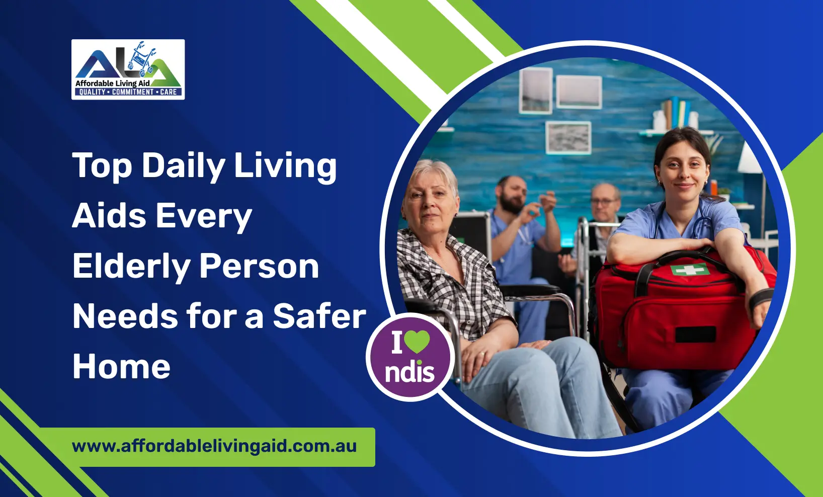 Top Daily Living Aids Every Elderly Person Needs for a Safer Home